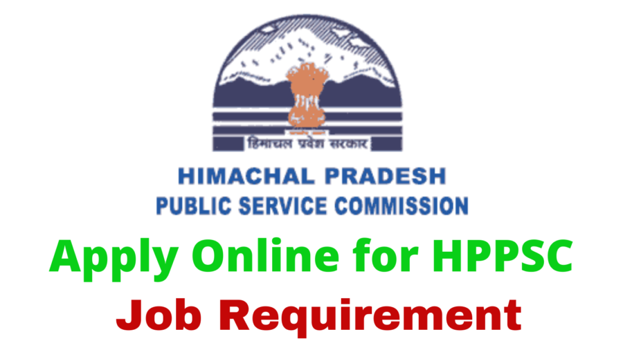 Apply Online for HPPSC Assistant Engineer, Assistant Director, Deputy Director job requirement 2021