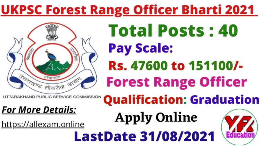 UKPSC Forest Range Officer Recruitment 2021