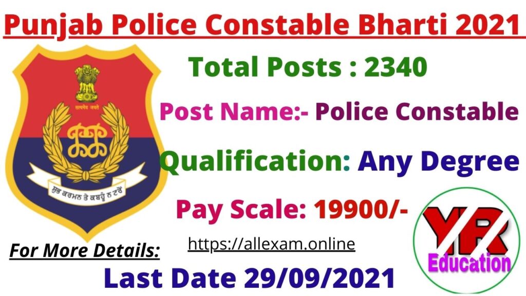 Punjab Police Constable Recruitment 2021 – Apply Online for 2340 Vacancy