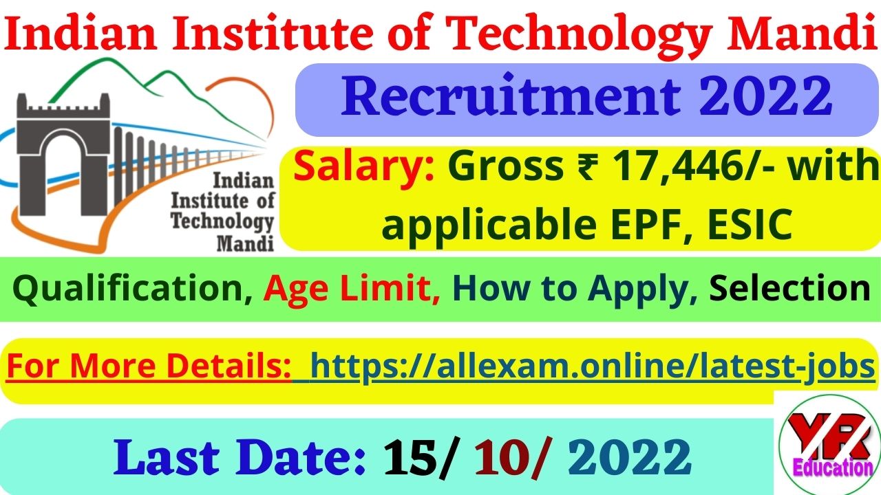 IIT Mandi Office Assistant(Dean (Students) ) Recruitment 2022 | IIT Mandi Office Assistant(Dean (Students) ) Jobs Notification & Application form 2022