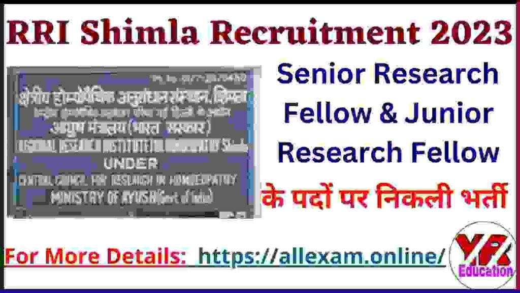 RRI Shimla Recruitment 2023 - Apply for Senior Research Fellow & Junior Research Fellow (JRF & SRF) Posts