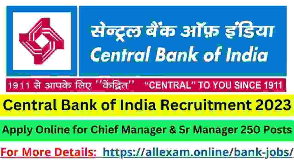 Central Bank of India Recruitment 2023 – Apply Online for Chief Manager & Sr Manager 250 Posts