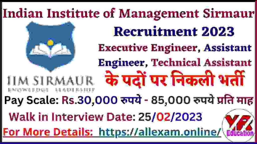 IIM Sirmaur Recruitment 2023 Apply now for Executive Engineer, Assistant Engineer and other Vacancies