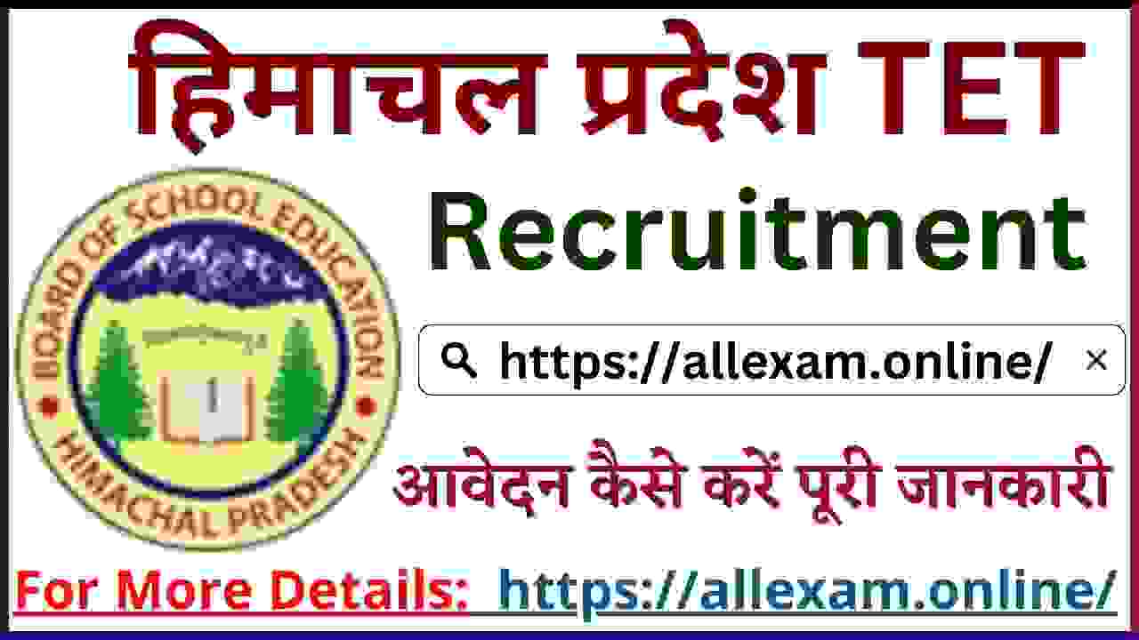 HP TET June Notification 2023 – Apply Online for HP Teacher Eligibility Test @www.hpbose.org