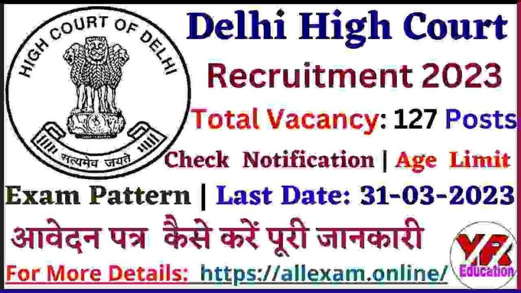 Delhi High Court Notification 2023: Apply for 127 Personal Assistant & Senior Personal Assistant posts