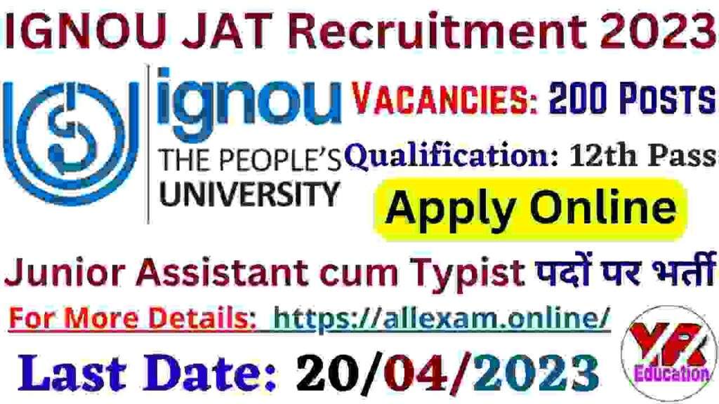 IGNOU JAT Recruitment 2023 Apply Online for Jr. Assistant-cum-Typist 200 Posts