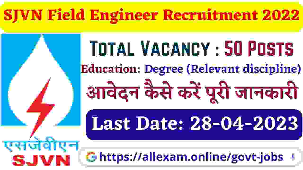 SJVN Limited Shimla Recruitment 2023 – Apply Online For 50 Field Engineer Posts