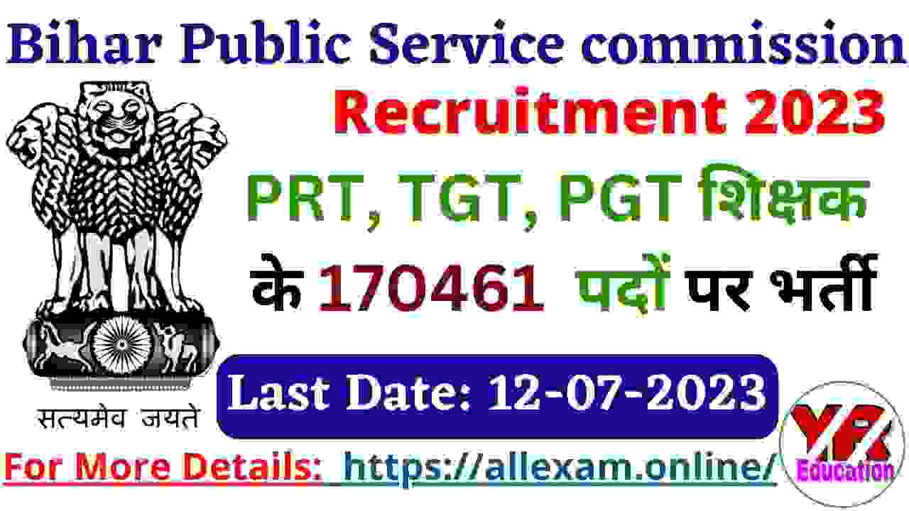 Bihar Teacher Vacancy 2023 (Direct Link) बिहार 170461 पदों पर PRT TGT PGT शिक्षक भर्ती