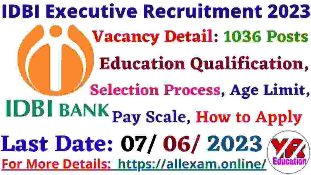 IDBI Recruitment 2023 Apply Online for 1036 Executive Posts