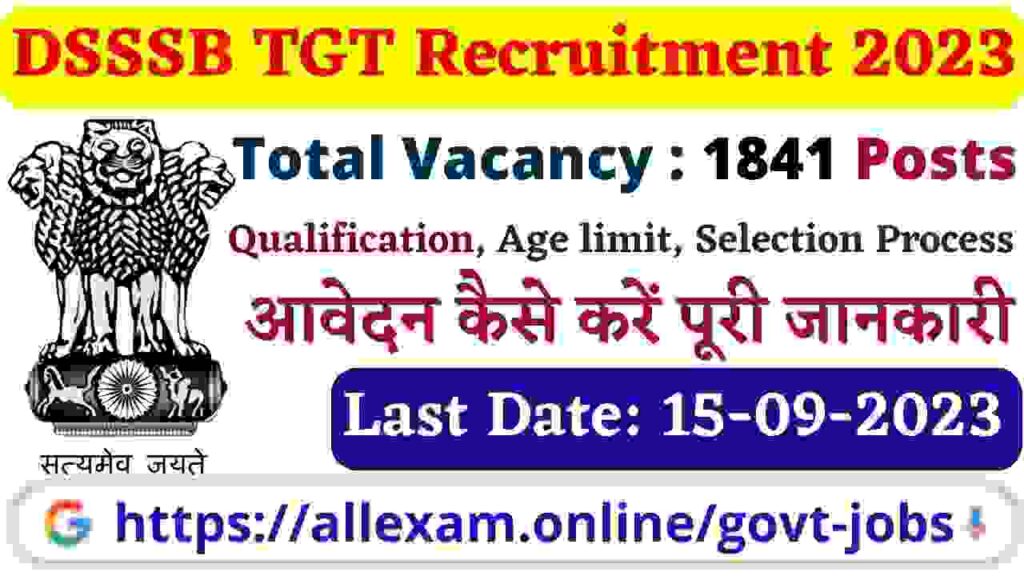 DSSSB Recruitment 2023 Apply Online for TGT Statistical Assistant & Other 1841 Posts