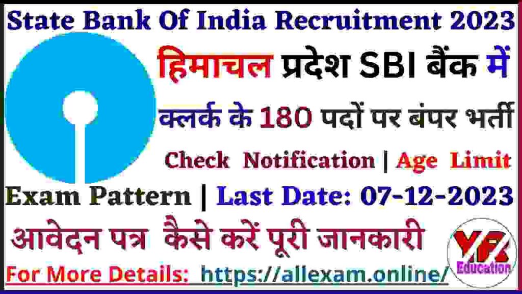 SBI Himachal Pradesh Junior Associate (Clerk) Recruitment 2023 Apply online for 180 Posts