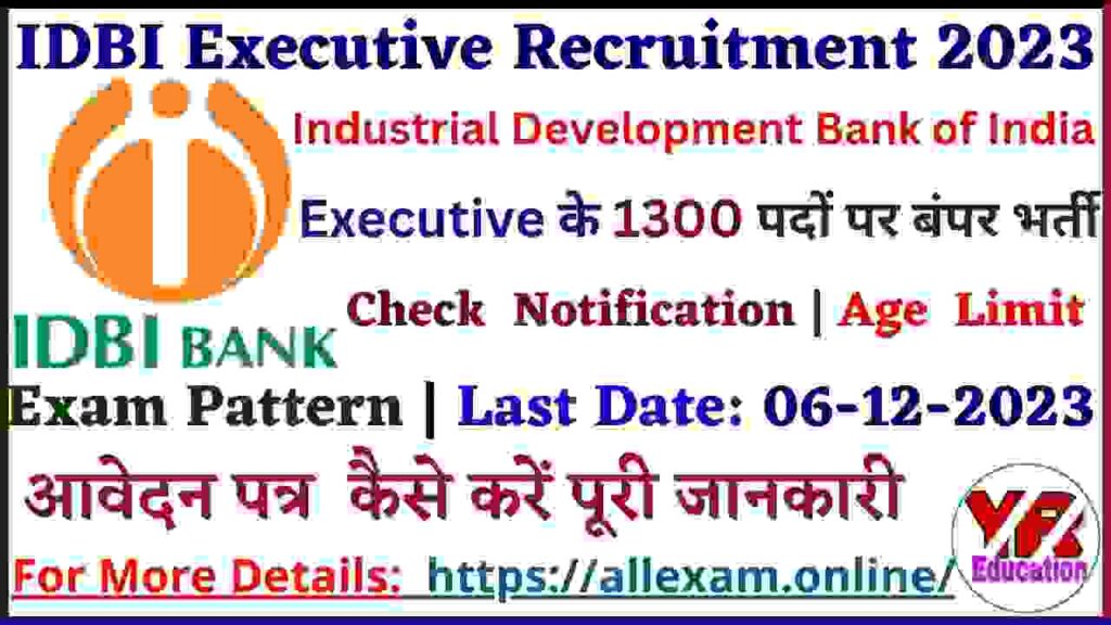 IDBI Executive Recruitment 2023 Notification Out Apply Online for 1300 Vacancies