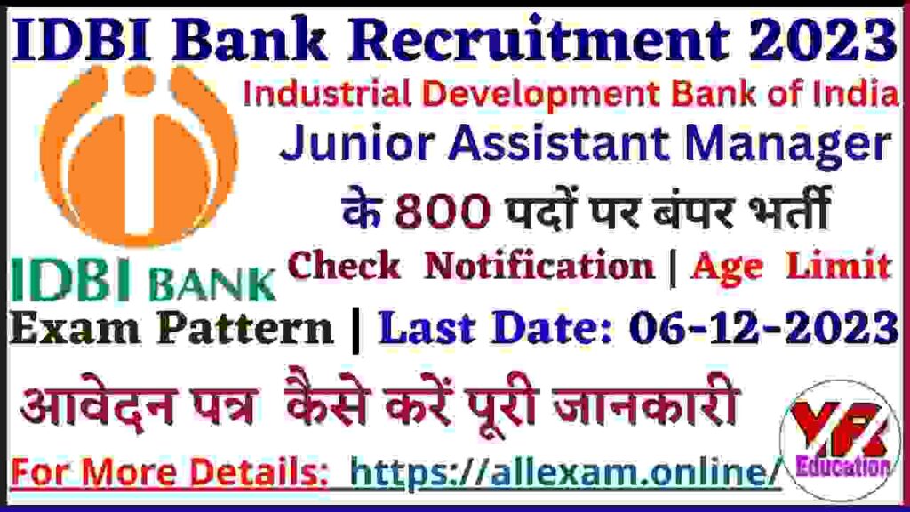 IDBI Junior Assistant Manager Recruitment 2023 Notification Out Apply Online for 800 Posts