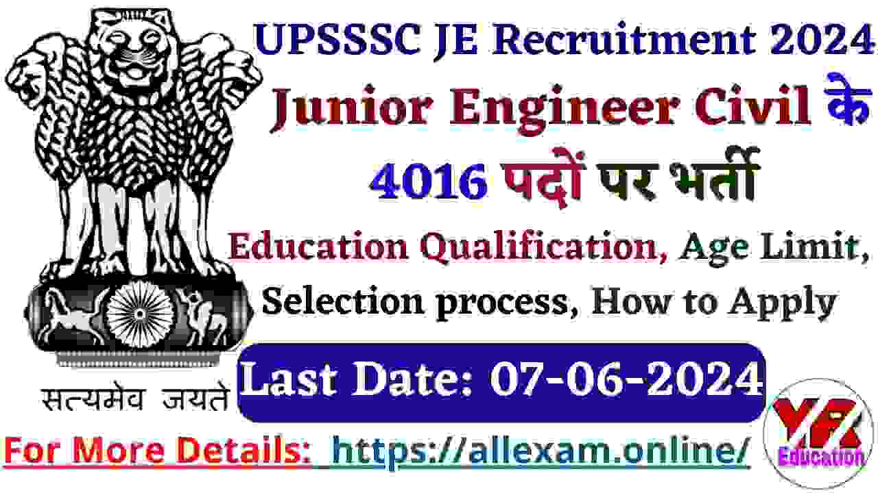 UPSSSC JE Civil Recruitment 2024 Apply Online for 4016 Posts